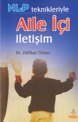 NLP Teknikleriyle Aile ici Iletisim